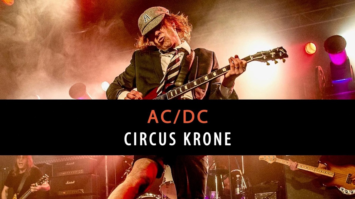 ganske enkelt Give Besætte AC/DC - Circus Krone | Apple TV