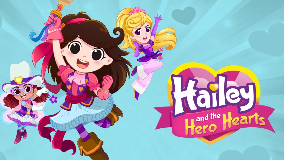 ‎Hailey and the Hero Hearts - Apple TV