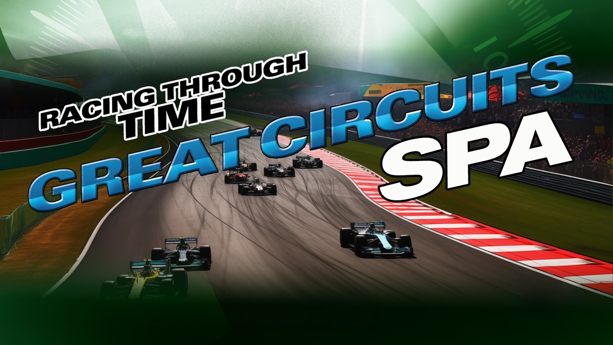 ‎Racing Through Time - Great Circuits - Spa - Apple TV