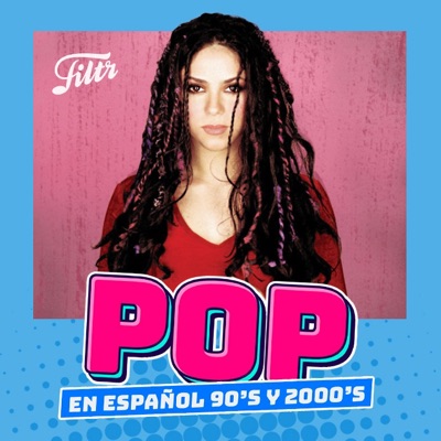 Pop en Español 90's y 2000's