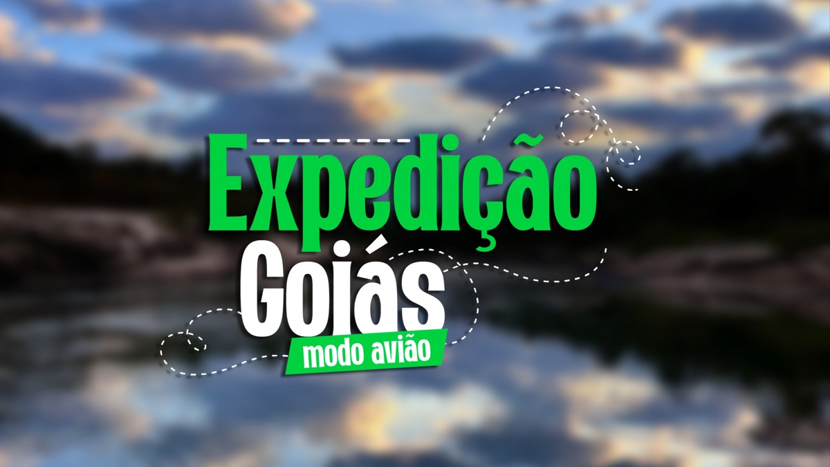 ‎Expedição Goiás - Modo Avião - Apple TV