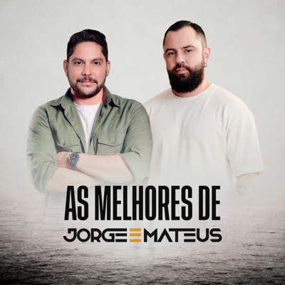 Jorge e Mateus 20 Anos ⭐ Só As Melhores (Antigas e Novas) |SÓ SE FOR SOZINHO