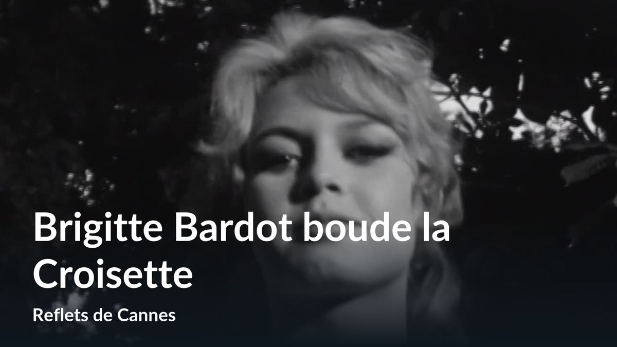 ‎Brigitte Bardot boude la Croisette - Apple TV