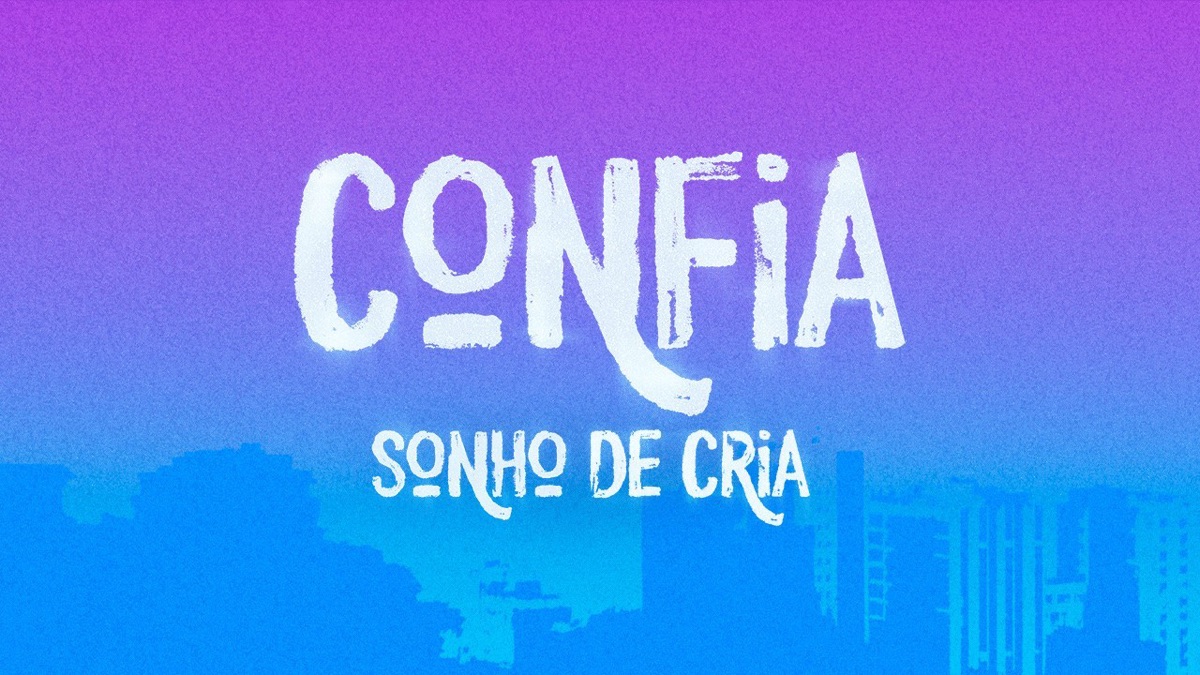 Confia - Sonho de Cria - Apple TV
