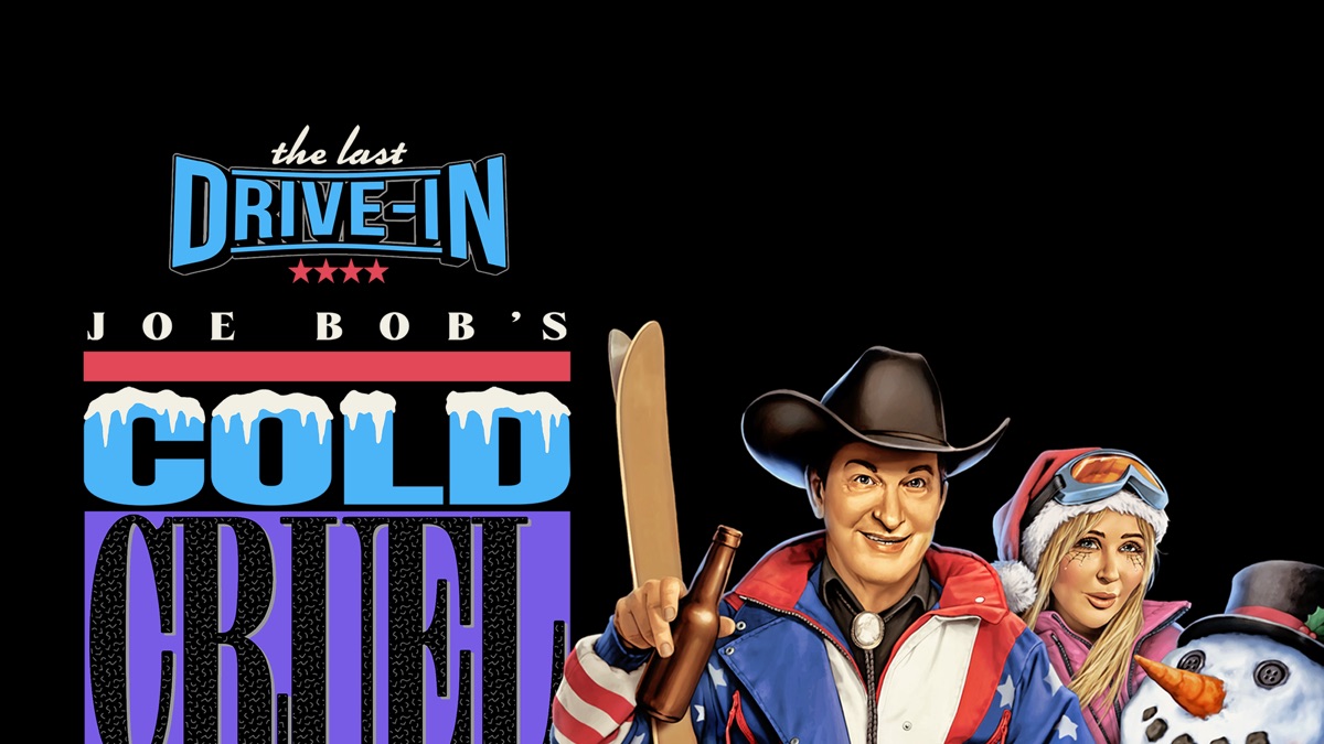 ‎The Last Drive-In with Joe Bob Briggs: Joe Bob's Cold Cruel Christmas ...
