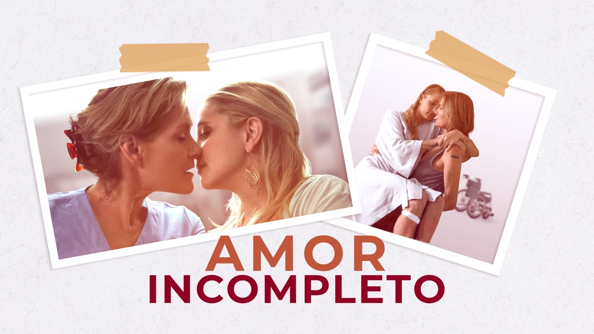 ‎Amor Incompleto - Apple TV