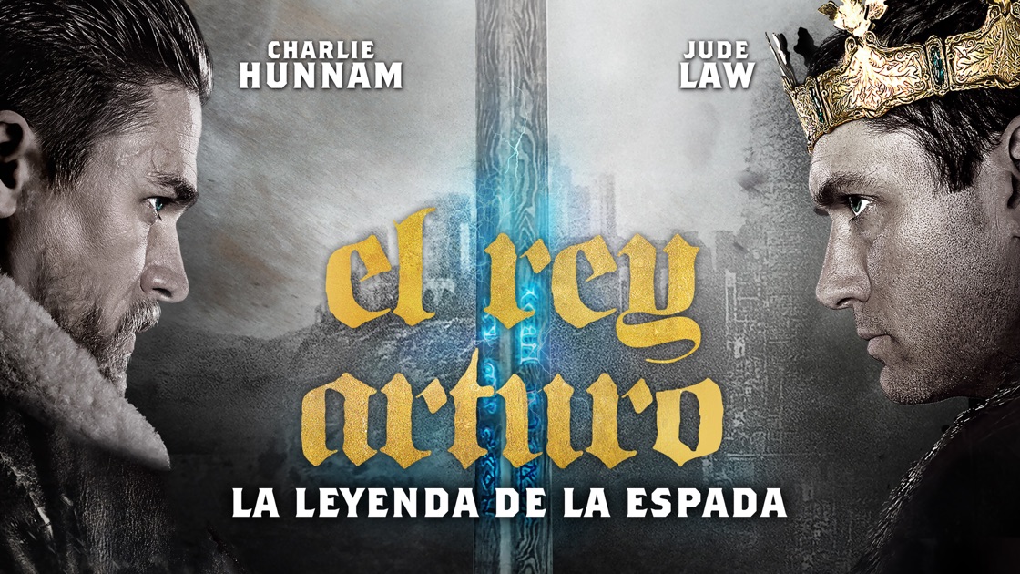 "El Rey Arturo: La leyenda de la espada" en Apple TV - El Rey Arturo La Leyenda De La Espada