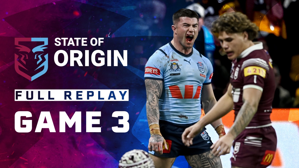 ‎Game 3: QLD v NSW Full Match Replay – State of Origin (Season 2024 ...