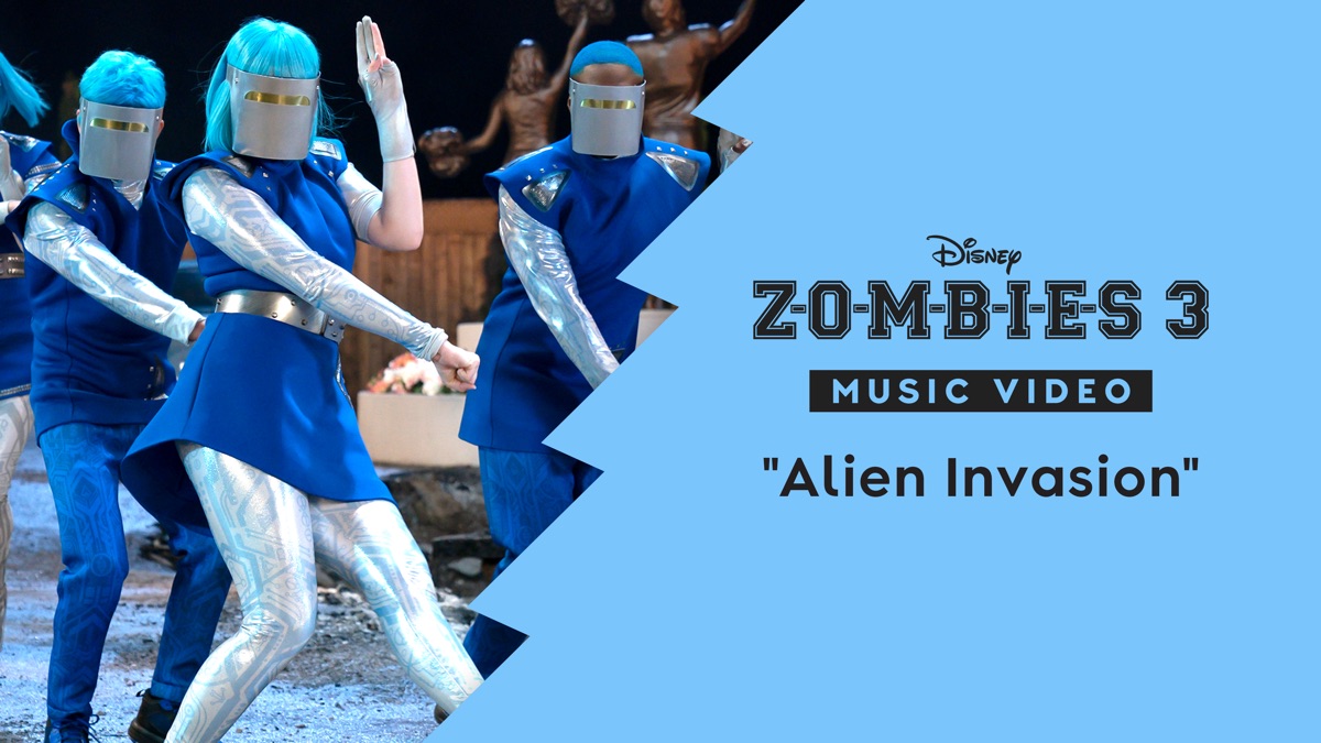 Alien Invasion" | ZOMBIES 3 Music Video》- Apple TV