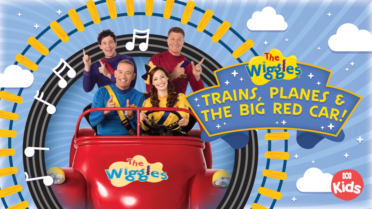 The Wiggles, Trains, Planes and The Big Red Car! Apple TV (CA)