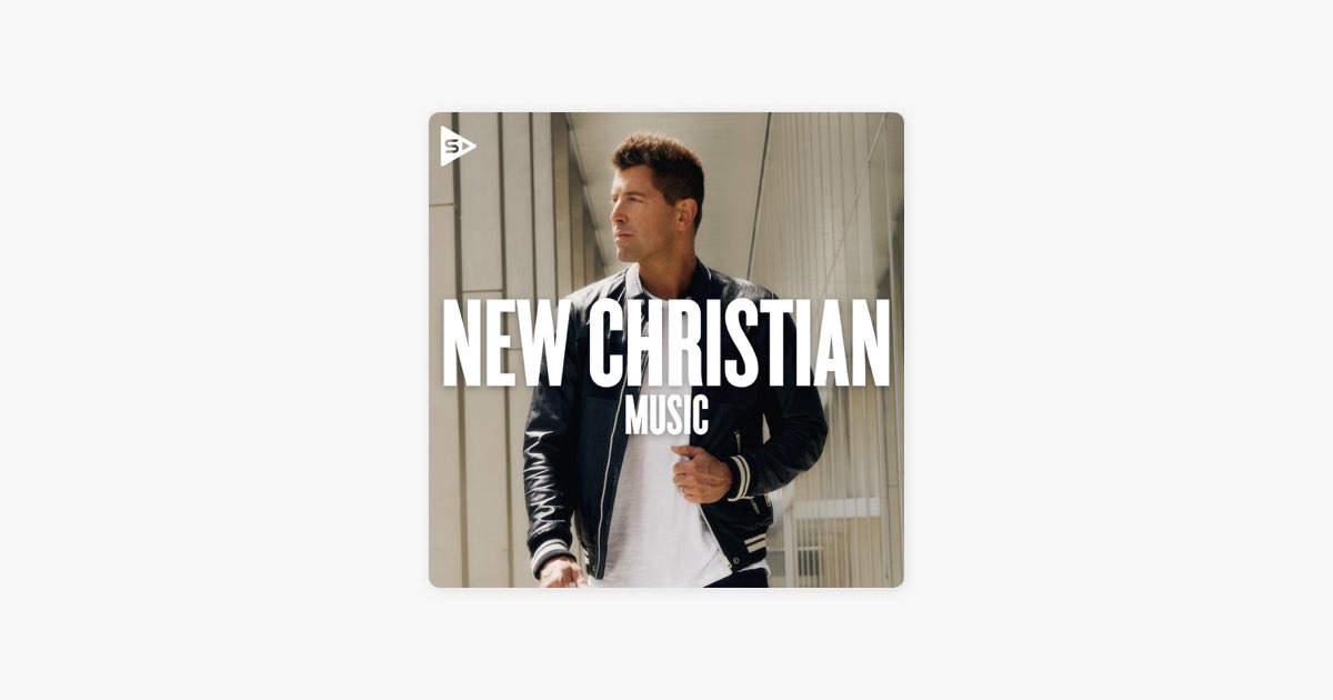 ‎New Christian Music 2024 by SOZO Playlists Apple Music