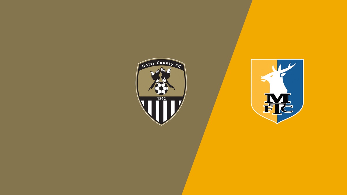Notts County vs. Mansfield Town FC Watch Live Apple TV