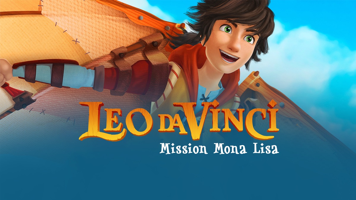 ‎Leo Da Vinci: Mission Mona Lisa - Apple TV