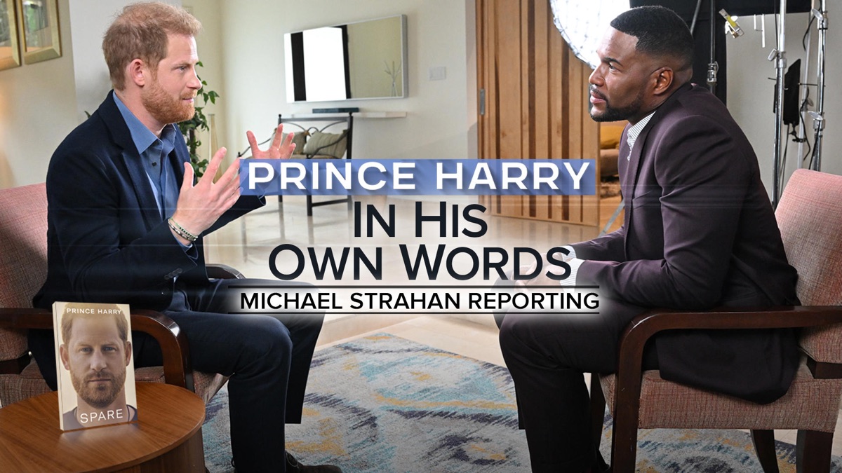 Prince Harry In His Own Words Michael Strahan Reporting Prince