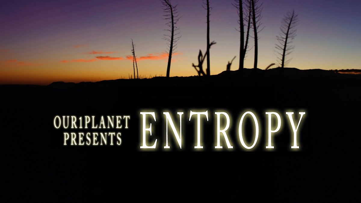 ‎Our1Planet Presents: Entropy - Apple TV