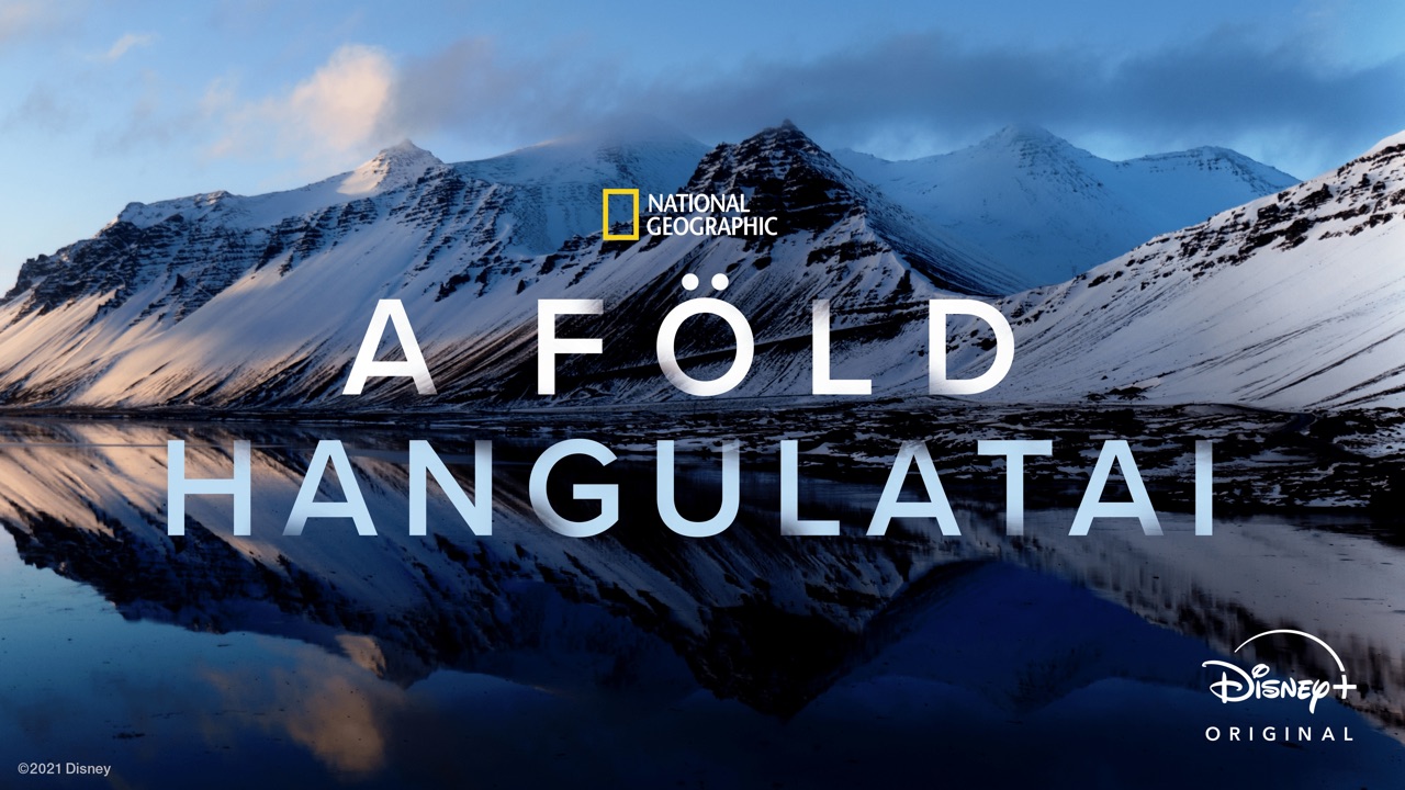 National Geographic: A Föld hangulatai