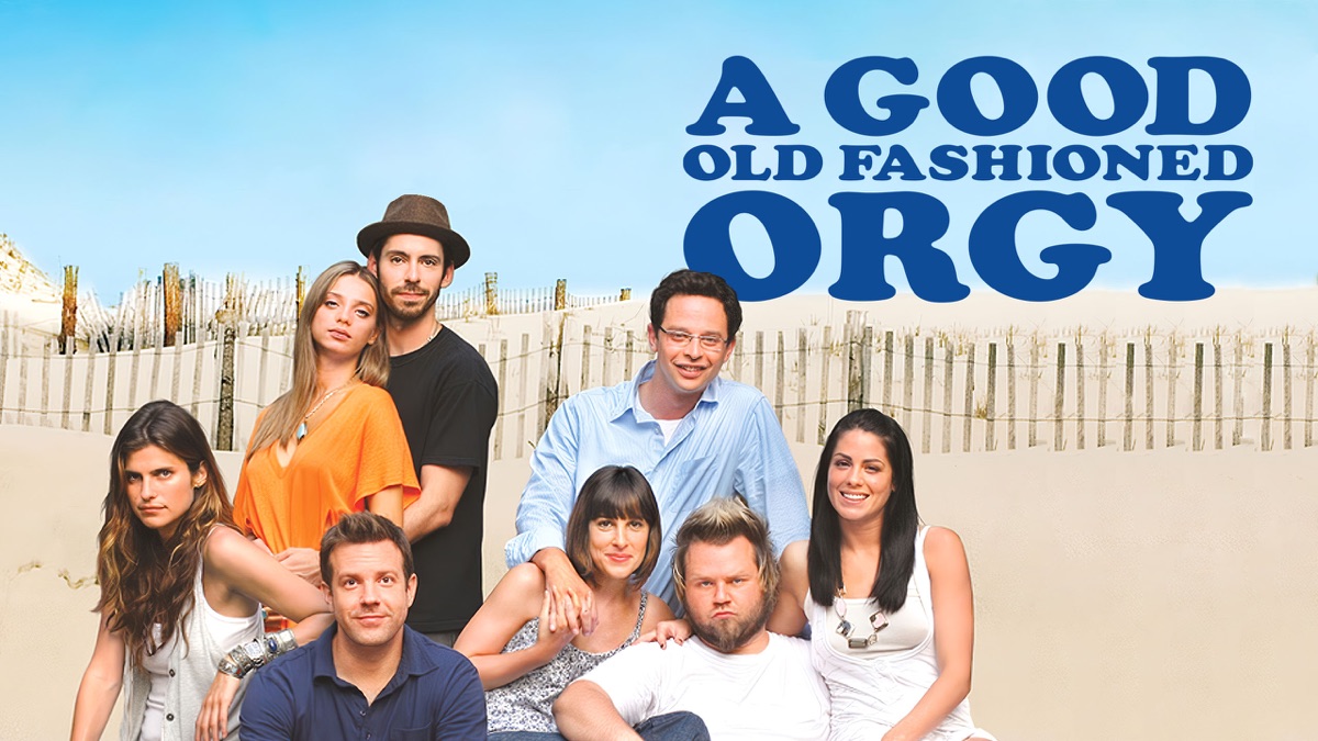 ‎A Good Old Fashioned Orgy - Apple TV