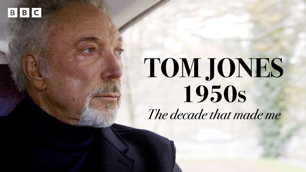 ‎Tom Jones's 1950s: The Decade That Made Me - Apple TV