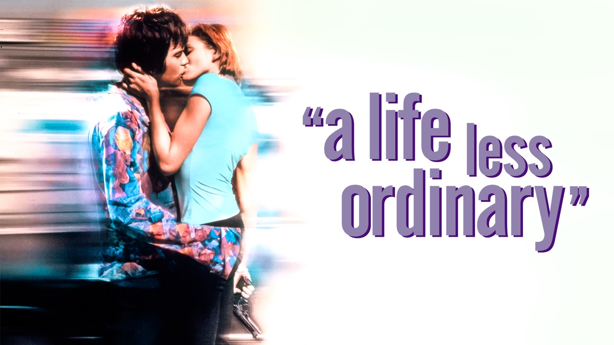 A Life Less Ordinary - Apple TV