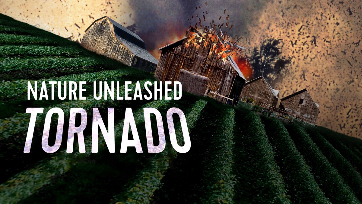 ‎Nature Unleashed: Tornado - Apple TV