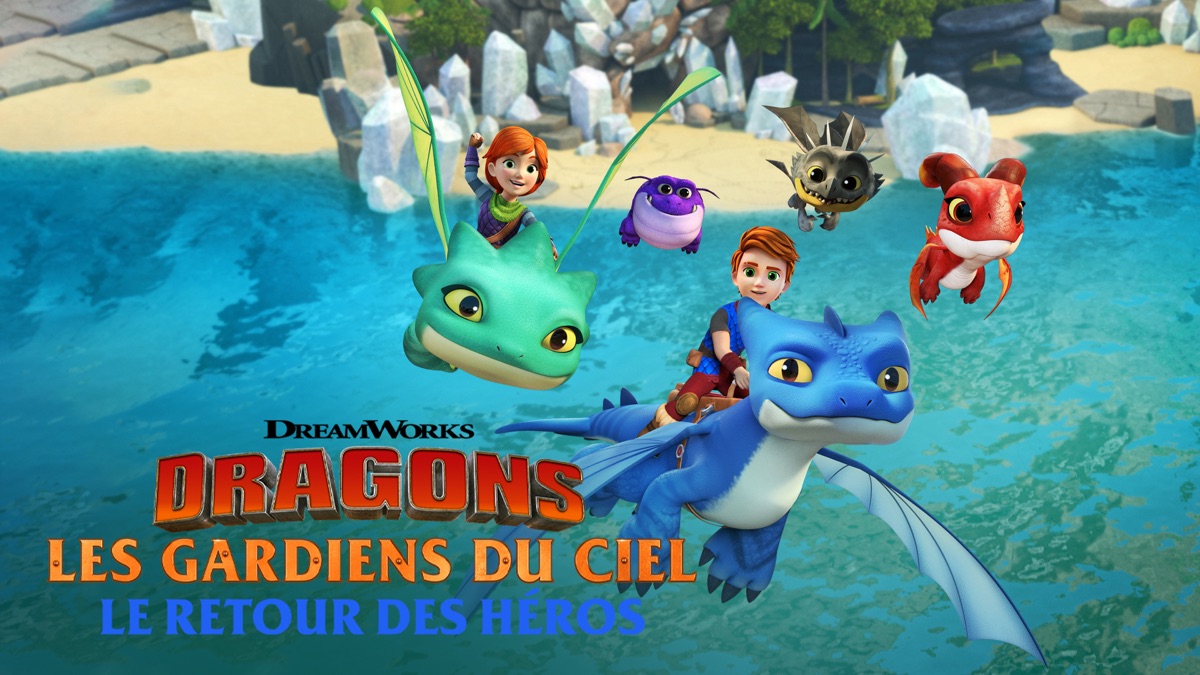 ‎Dragons, les gardiens du ciel : le retour des héros - Apple TV