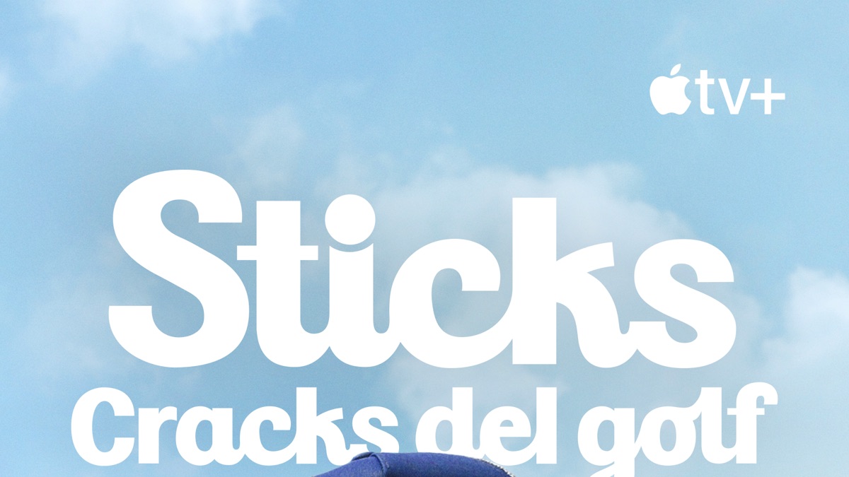 ‎Ver Sticks: cracks del golf - Apple TV+
