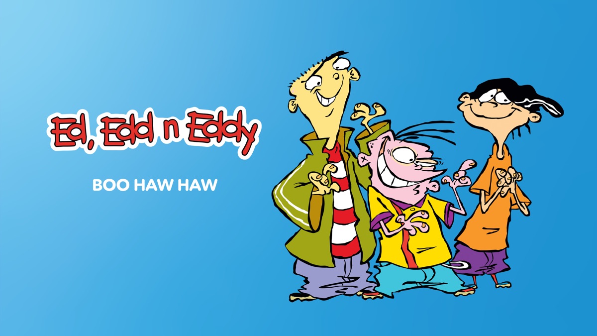 ‎Ed, Edd n Eddy's Boo-Haw Haw - Apple TV
