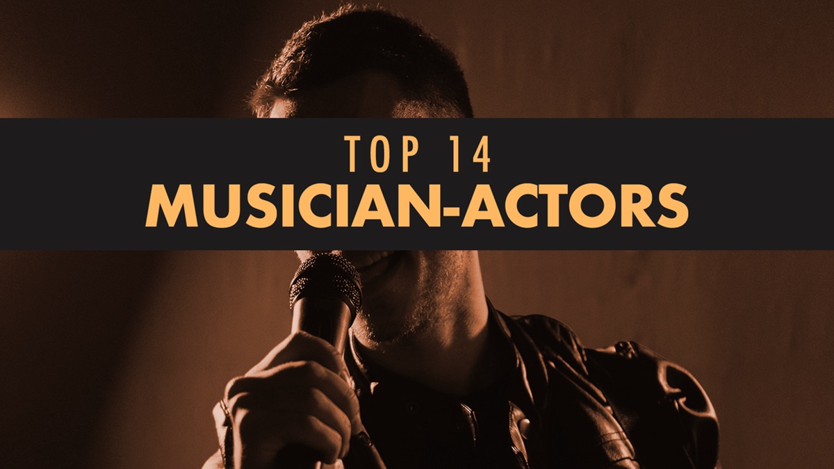 ‎Top 14 Musician-Actors - Apple TV