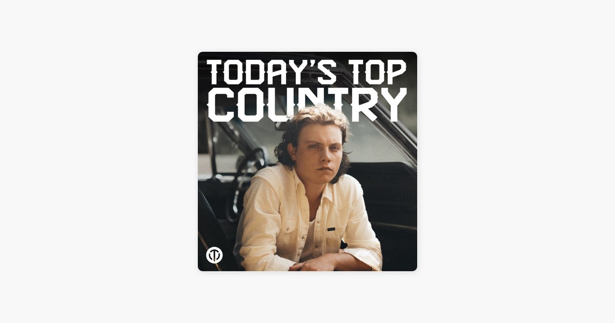 ‎Today's Top Country Music 2026 ☆ Top 50 Country Hits by Topsify Global ...