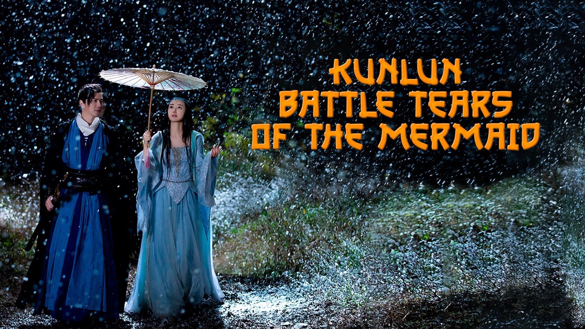 ‎Kunlun Battle Tears of the Mermaid - Apple TV