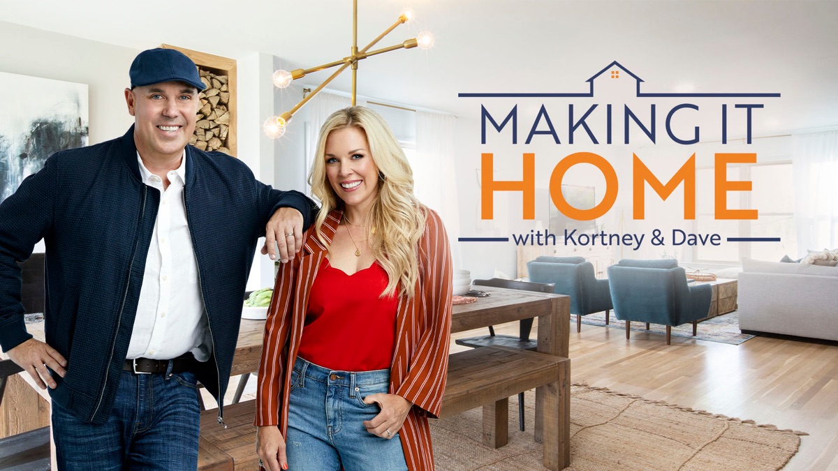 ‎Making It Home With Kortney And Dave - Apple TV