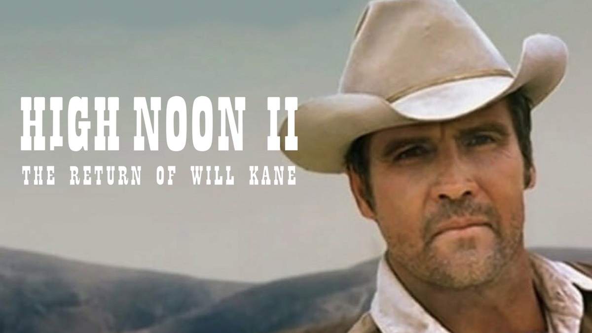 High Noon, Part II: The Return of Will Kane
