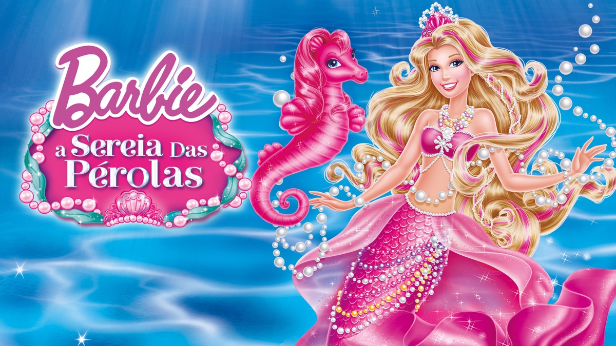 ‎Barbie: A Sereia das Pérolas - Apple TV