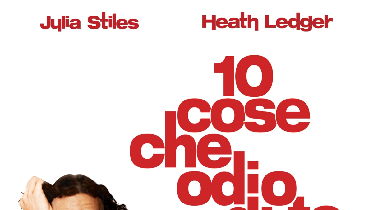 ‎10 Cose che Odio di Te - Apple TV