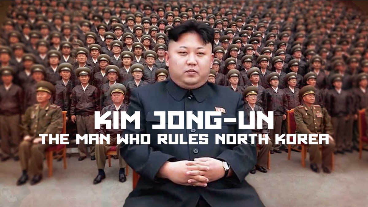 Kim Jong Un: The Man Who Rules North Korea - Apple TV (NZ)