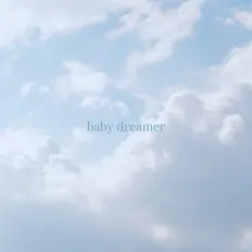 Listen to baby dreamer, watch music videos, read bio, see tour dates & more!