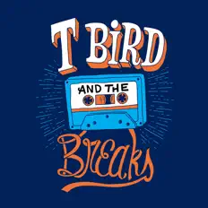 收听 T Bird and the Breaks、观看音乐视频、阅读小传、查看巡演日期等 ！