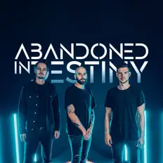 聆聽 Abandoned In Destiny、觀看音樂影片、閱讀小傳、查看巡演日期等！