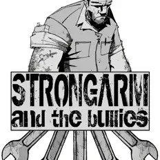 Escucha a Strongarm and the Bullies, mira videos musicales, lee su biografía, consulta las fechas de las gira y más.