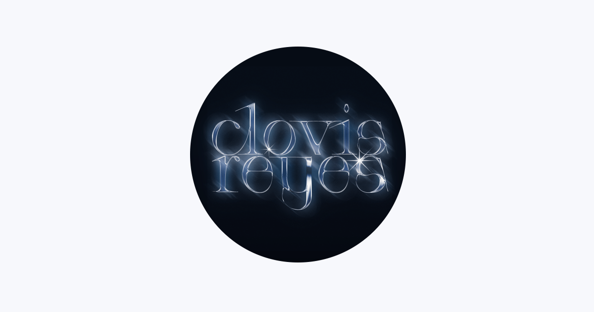 ‎Clovis Reyes Apple Music