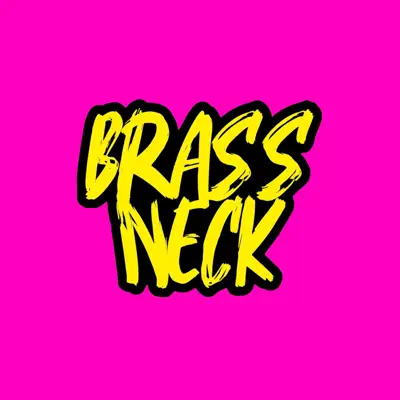 Listen to Brass Neck, watch music videos, read bio, see tour dates & more!