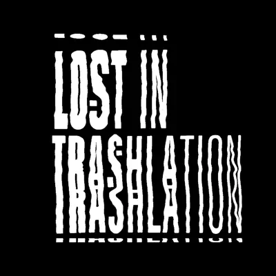 Listen to LOST IN TRASHLATION, watch music videos, read bio, see tour dates & more!