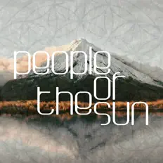 Ascolta People Of The Sun, guarda video musicali, leggi la biografia, vedi le date del tour & altro!