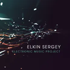 聆聽 Elkin Sergey、觀看音樂影片、閱讀小傳、查看巡演日期等！