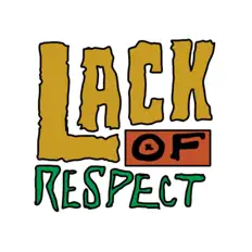 Listen to Lack Of Respect, watch music videos, read bio, see tour dates & more!