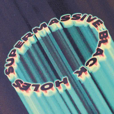 Listen to Supermassive Black Holes, watch music videos, read bio, see tour dates & more!