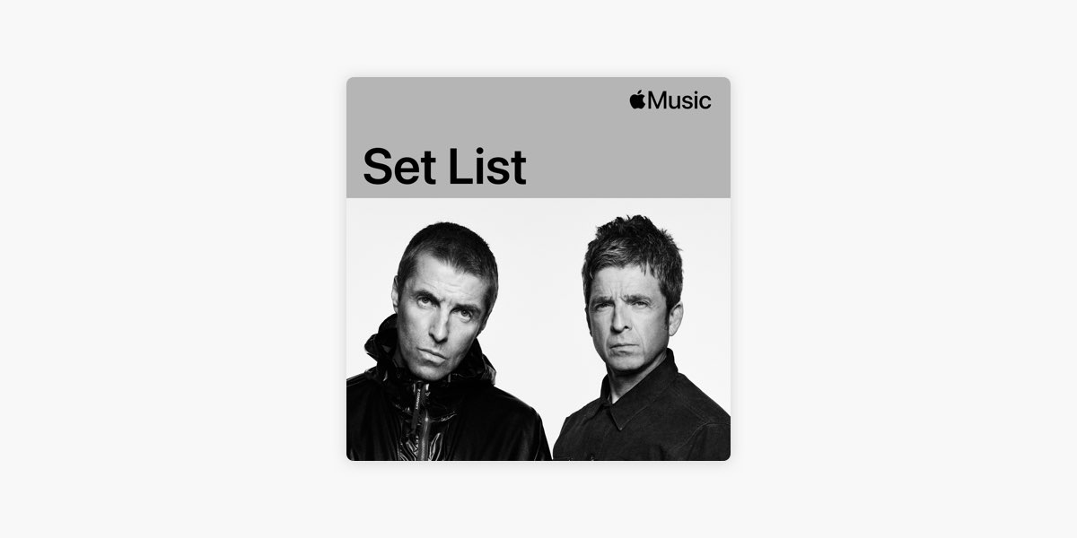 Oasis Live '25 Tour Set List - Playlist - Apple Music