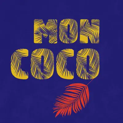Listen to Mon Coco, watch music videos, read bio, see tour dates & more!