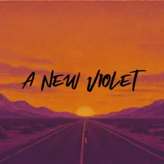 A New Violet을(를) 듣고, 뮤직 비디오를 보고, 약력을 읽고, 투어 일정 등을 확인하세요!