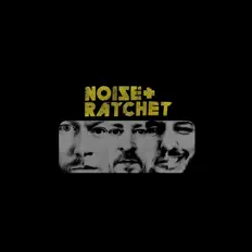 收听 Noise Ratchet、观看音乐视频、阅读小传、查看巡演日期等 ！